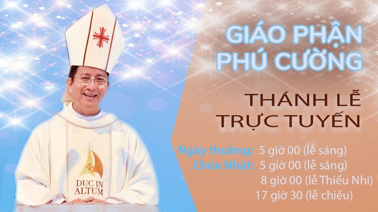 thanh le truc tuyen - Thánh lễ trực tuyến tại các Giáo phận Việt Nam trong thời gian đại dịch covid-19